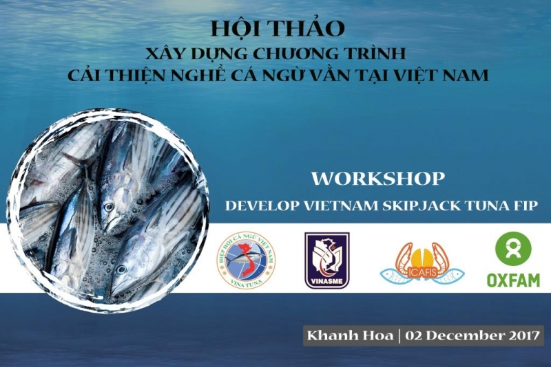 HỘI THẢO XÂY DỰNG CHƯƠNG TRÌNH CẢI THIỆN NGHỀ KHAI THÁC CÁ NGỪ VẰN VIỆT NAM